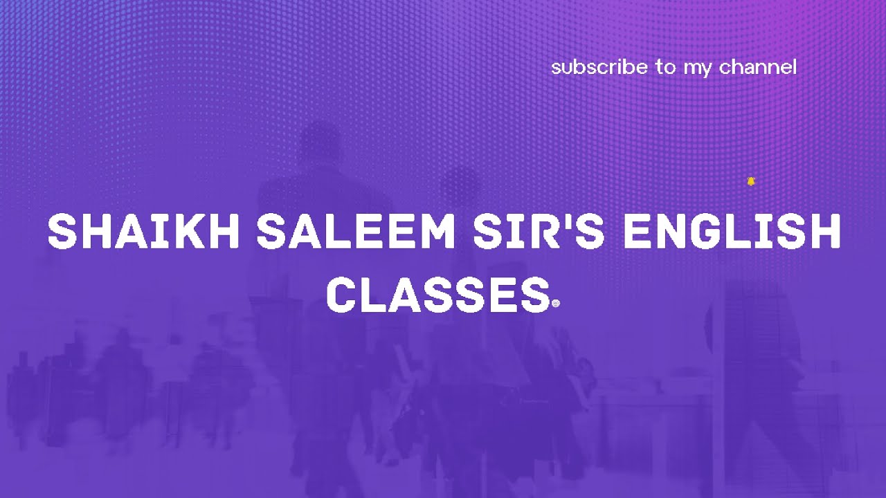GOOD NEWS !!!! new english classes by Saleem sir