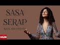 Sasa Serap Nasıl Yar Diyeyim I Sızı 2022 Kalan Müzik