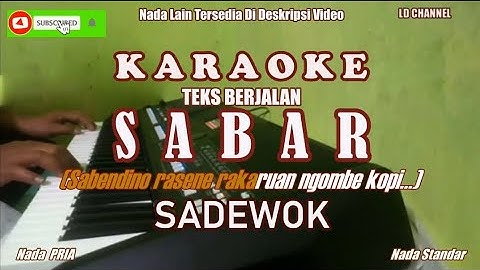 SABAR Karaoke (Sadewok) Teks Berjalan  (Nada Pria)