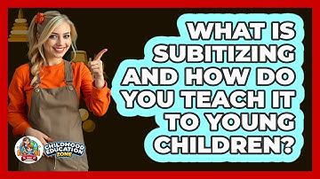What Is Subitizing And How Do You Teach It To Young Children? - Childhood Education Zone