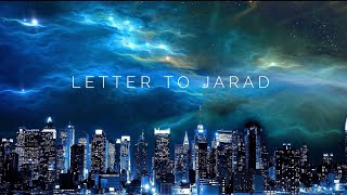 Letter to Jarad (Sped Up Version) - 1hr