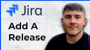 How To Add A Release Jira Tutorial (2025 Guide)