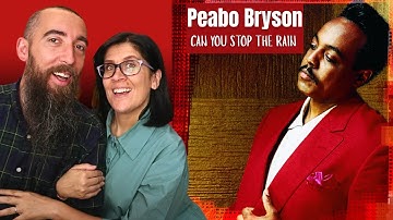 Peabo Bryson - Can You Stop The Rain (REACTION) with my wife