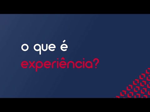 Vídeo: O Que é Experiência
