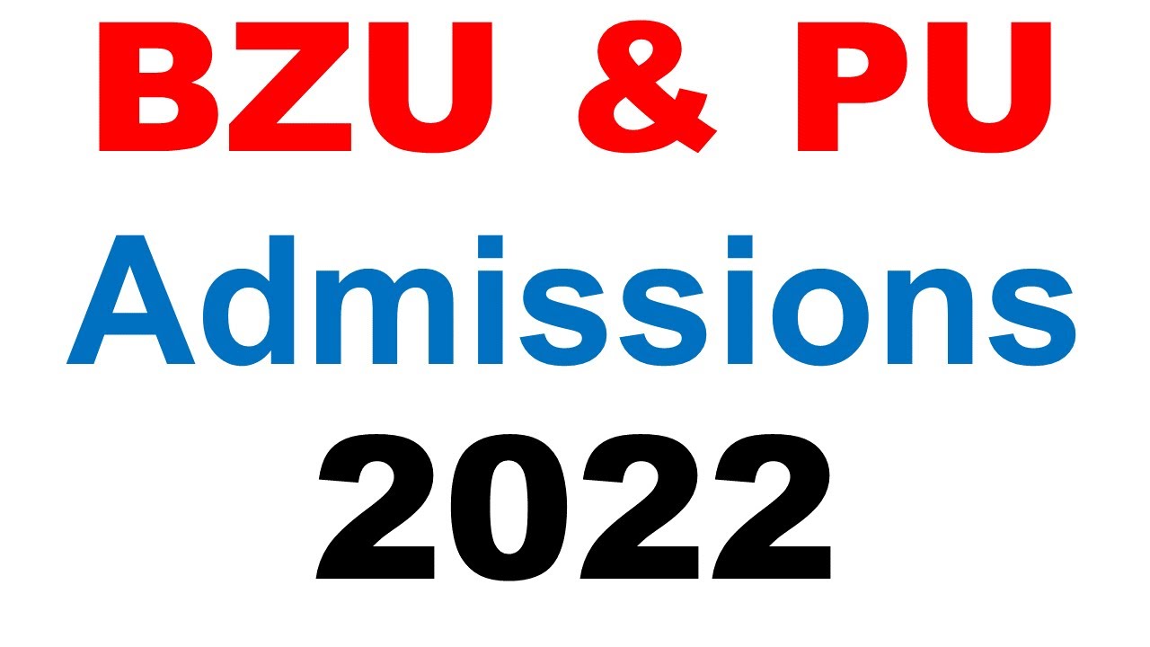 Breaking News Bzu & Pu Admissions 2022 Open Ba Bsc Adp Part 1 & 2 Date