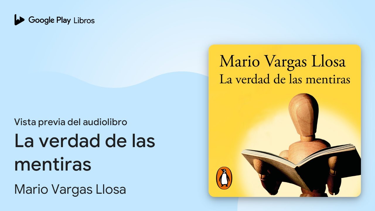 La verdad de las mentiras de Mario Vargas Llosa · Vista previa del