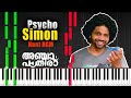 ANJAAM PATHIRA - PSYCHO SIMON BGM Cover| FIDGET SPINNER BGM Piano Cover | Anjaam Pathiraa Hunt BGM