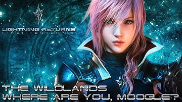 Lightning Returns: Final Fantasy XIII PC - The Wildlands: Where Are You, Moogle? [1080p 60fps]