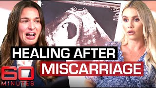 Combatting myths around miscarriage: how women heal from pregnancy loss | 60 Minutes Australia