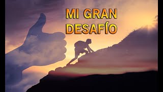 MI GRAN DESAFÍO!!🙄🙄🙄😉😉