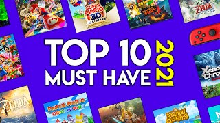 Top 10 Must Have Nintendo Switch Games! 2021 Guide