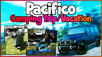 Camping Trip/Vacation Gone Wrong?! - Pacifico Camping - Roblox Pacifico 2 - Blubber