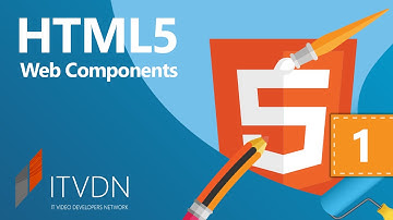 Видео курс HTML5 Web Components. Урок 1. Введение в HTML5 Web Components.