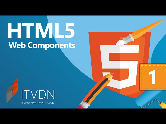 Видео курс HTML5 Web Components. Урок 1. Введение в HTML5 Web Components.