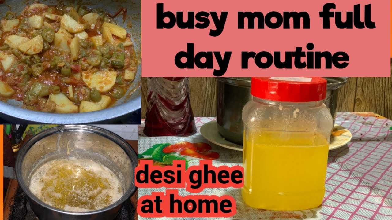 Busy mom full day routine || desi ghee at home || aloo tori salan recipe ||daily routine vlog