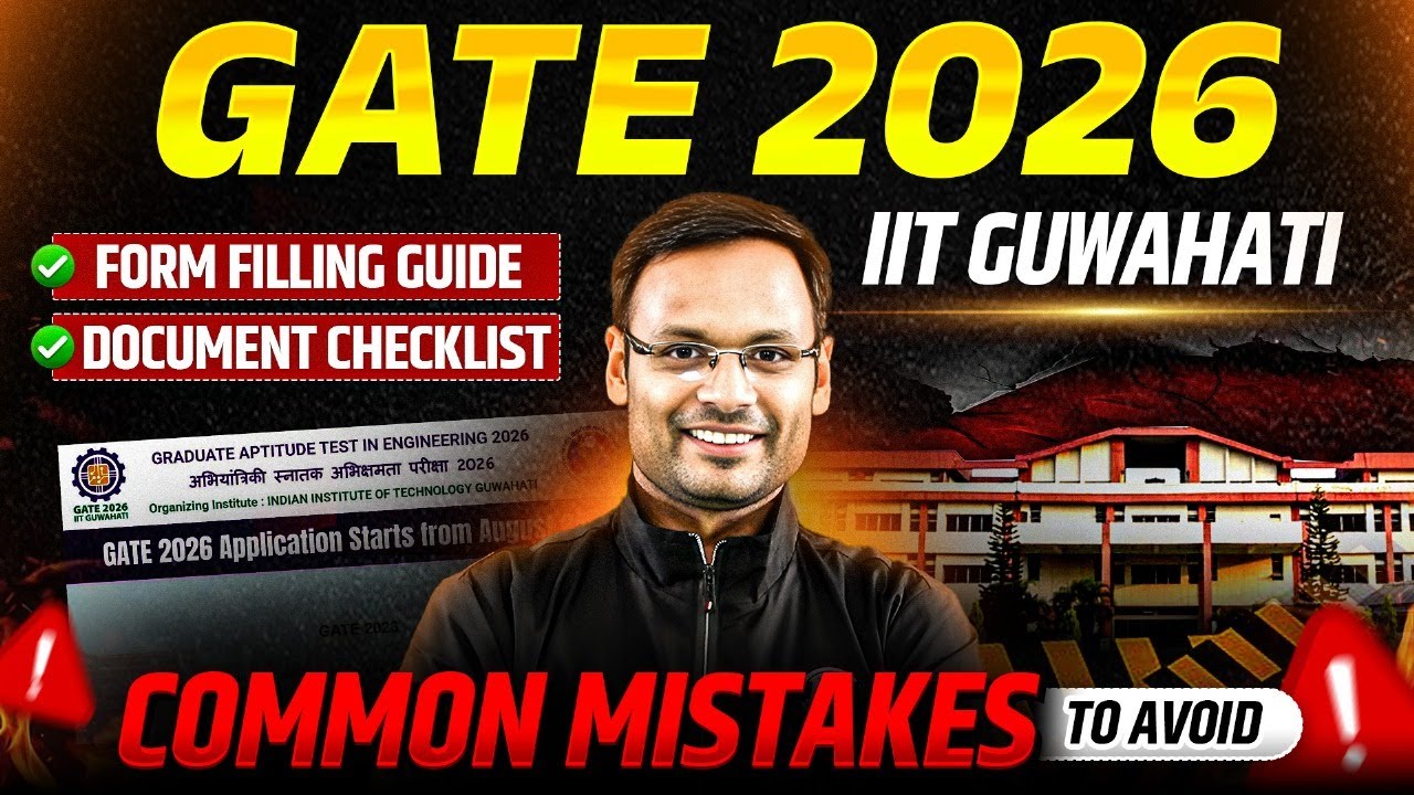 GATE 2026 Application Form | IIT Guwahati Documents Checklist | Common ...
