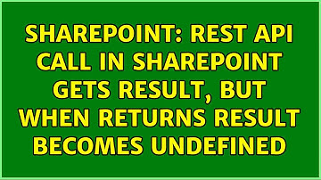 Sharepoint: REST API call in SharePoint gets result, but when returns result becomes undefined