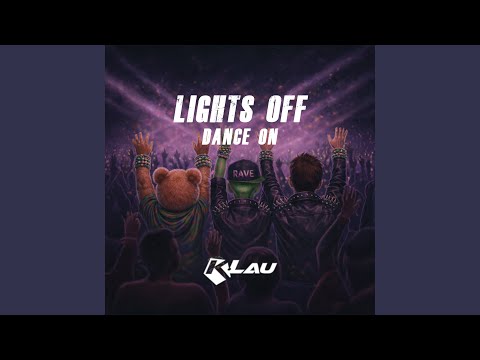 Lights Off, Dance On