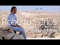 ESPECIAL RELIGIOSO MENSAGENS - Roberto Carlos