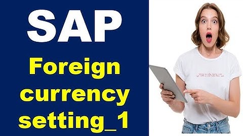 SAP FICO Foreign currency setting_1 // Foreign currency configuration in sap fico #sapfinance #fico