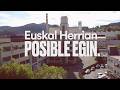 Euskal Herrian posible da, eta posible egingo dugu!