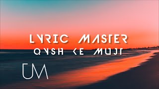 Lyric Master - Qysh ke mujt (Lyric Video by: VALI)