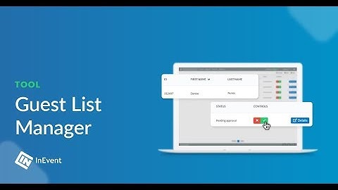 How to manage Guest List in your events | How to InEvent
