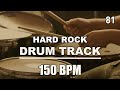 Hard Rock I Drum Track I 150 BPM I Full Arrangement