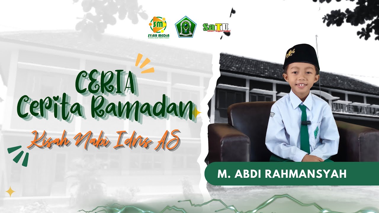 Episode 7 - CERIA - KISAH NABI IDRIS AS || MI NURIS TETA || RAMADAN 1447 H