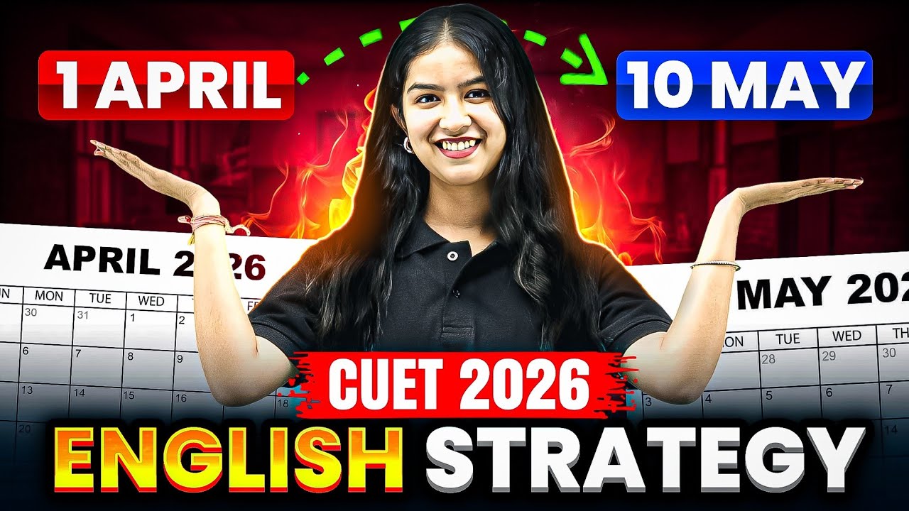 CUET 2026 - English STRATEGY | Last 45 Days 😳 Full Plan ! - YouTube