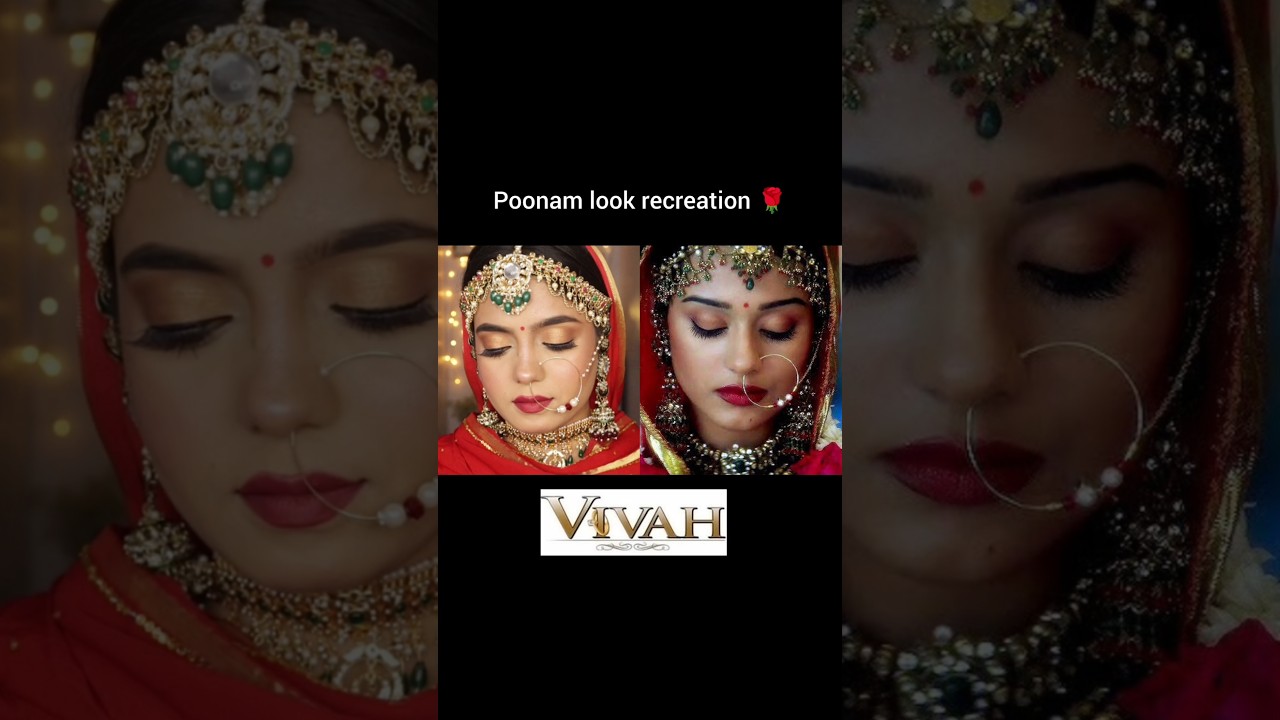 vivah" poonam bridal look recreation 🌹😍