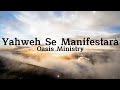 Yahweh Se Manifestarà | Oasis Ministry | Vídeo Con Letras - Lyric Video