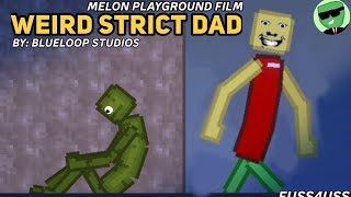 WEIRD STRICT DAD | Melon Playground Film | fuss4uss screenshot 4