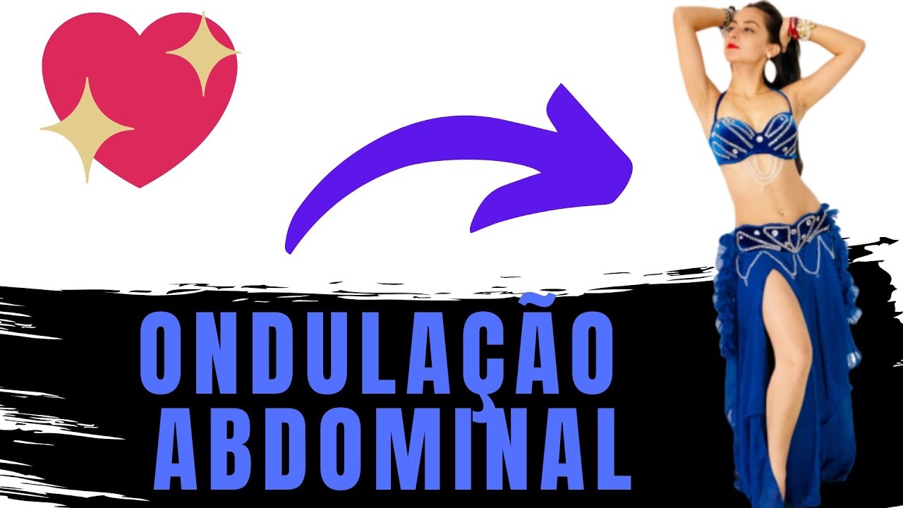 COMO FAZER A ONDULAÇÃO ABDOMINAL TUTORIAL PASSO A PASSO | DANÇA DO VENTRE | PATRÍCIA CAVALCANTE