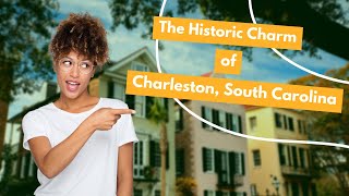 THE HISTORIC CHARM OF CHARLESTON, SOUTH CAROLINA | U.S. TRAVEL