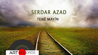 Serdar Azad - Tenê Mayîn ( © Art Records) Resimi