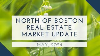 North of Boston Real Estate Market Update May 2024 | The Ternullo Team by The Ternullo Team at Leading Edge Real Estate 14 views 3 days ago 1 minute, 48 seconds