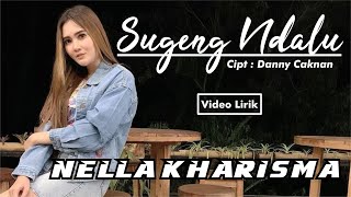 Sugeng Ndalu - Nella Kharisma - Video Lirik