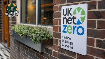 UK Net Zero Carbon Buildings Standard Podcast