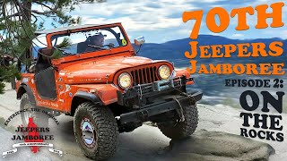 70th Jeepers Jamboree on the Rubicon - Episode 2