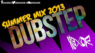 Dubstep Summer Mix 2013 HAX0R
