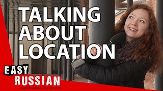 Talking about location: Russian Prepositional Case | Super Easy Russian 13