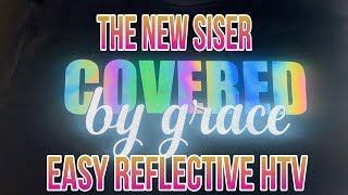 Pressing The New SISER Reflective HTV | Get Your Shades!  4 New AWESOME COLORS!