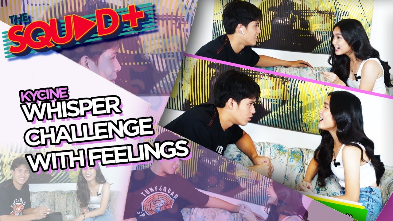 WHISPER CHALLENGE WITH FEELINGS • KYCINE | The Squad+