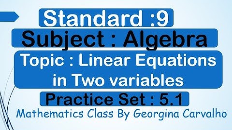 Linear Equations in Two variables Practice Set 5.1#Std9Algebra