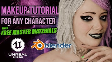 Makeup for Any Character | Blender & Unreal Engine Tutorial