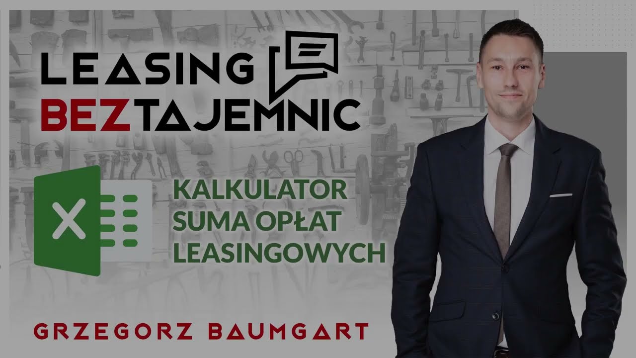 Kalkulator Excel Suma Opłat Leasingowych - Leasing bez tajemnic