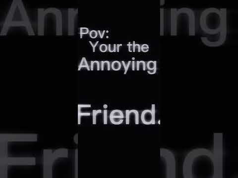 Pov: your the