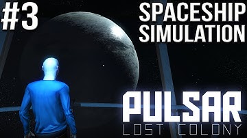 Pulsar Lost Colony - Part #3