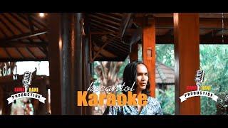 Kecantol -Yan Mus- {KARAOKE}